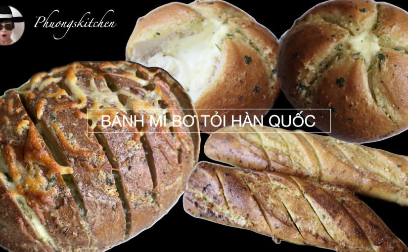 Bánh mì bơ tỏi Hàn Quốc