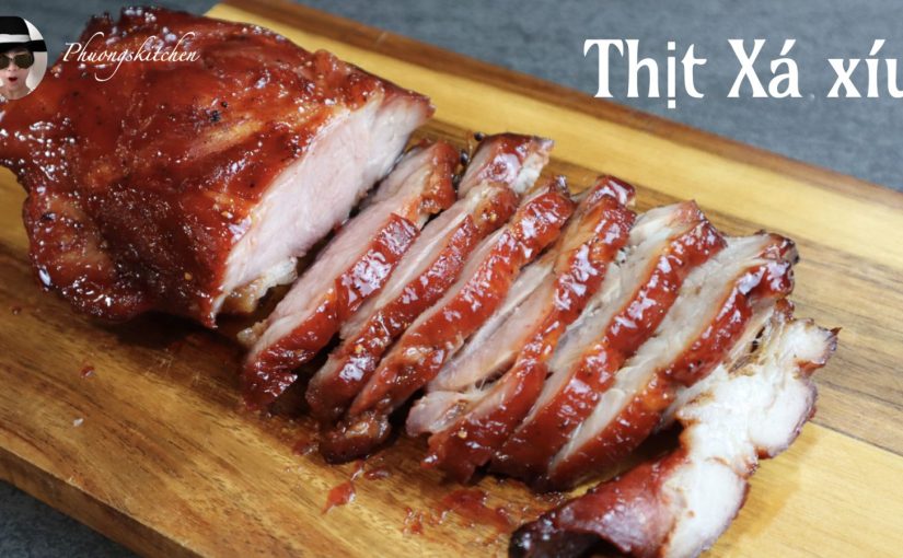 Xá xíu- mọng nước-màu đẹp-thơm lừng