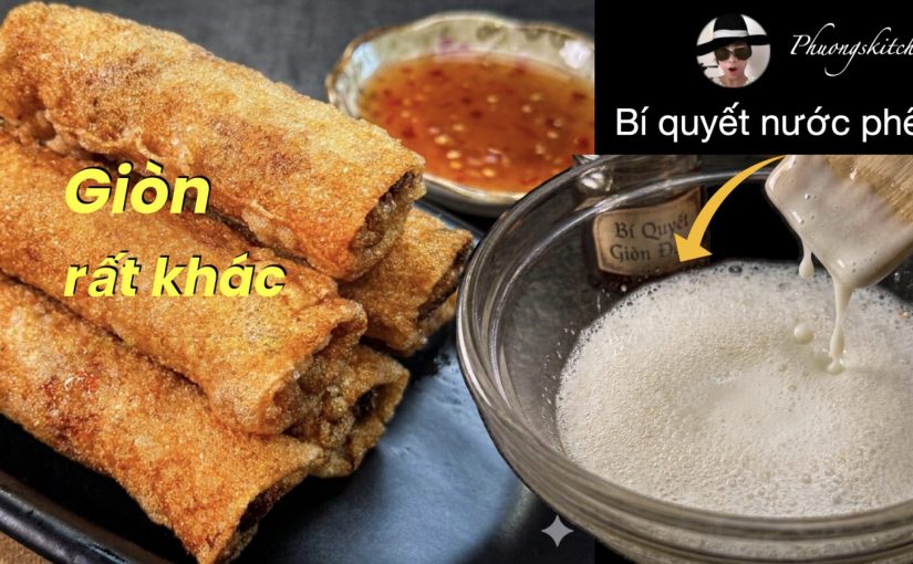 Nước phết giúp chả giò giòn lâu
