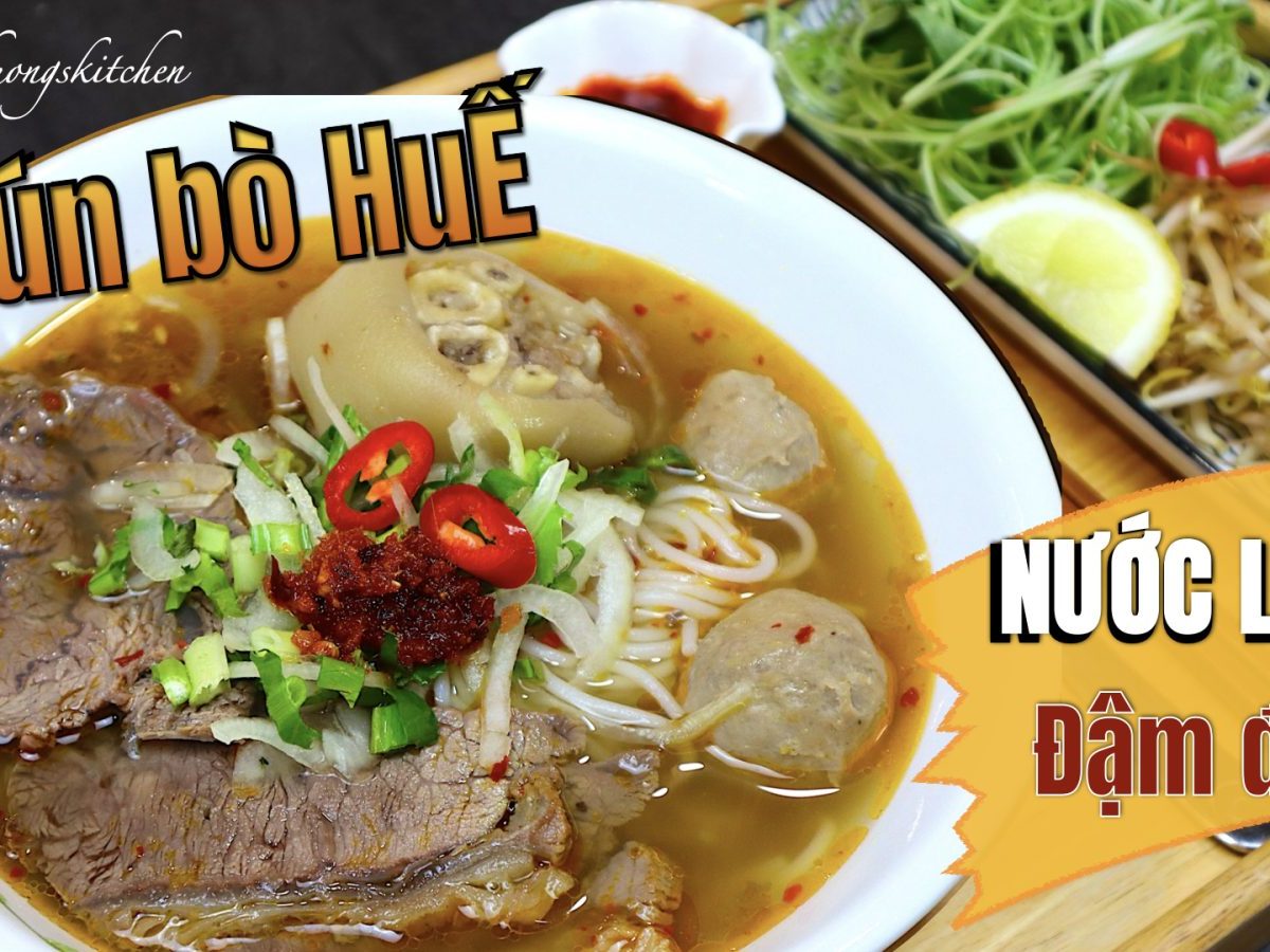 Bún bò huế đậm đà , vị miền nam